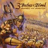 3 Inches of Blood - Advance and Vanquish